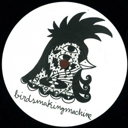 Birdsmakingmachine 5